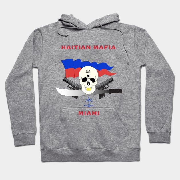 Haitian Mafia Miami T-shirts Hoodie by Elcaiman7